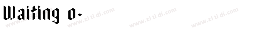Waiting o字体转换
